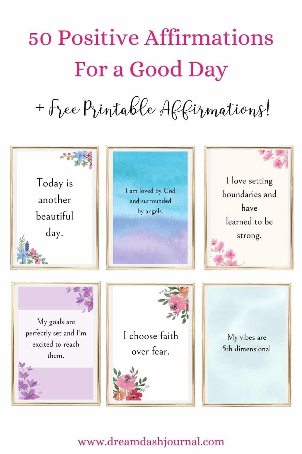 50 Daily Positive Affirmations {+ Free Printable Affirmations for a