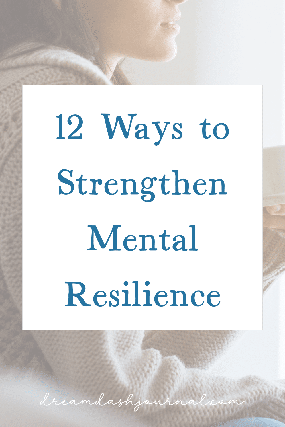 Strengthen Mental Resilience Strengthen Mental Resilience